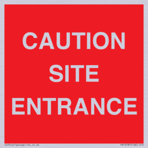 CAUTION SITE ENTRANCE